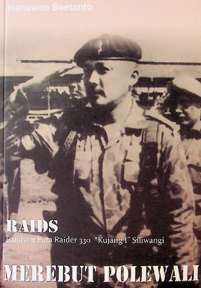 Merebut Polewali Raids Batalyon Para Raider 330 Kujang I Siliwangi